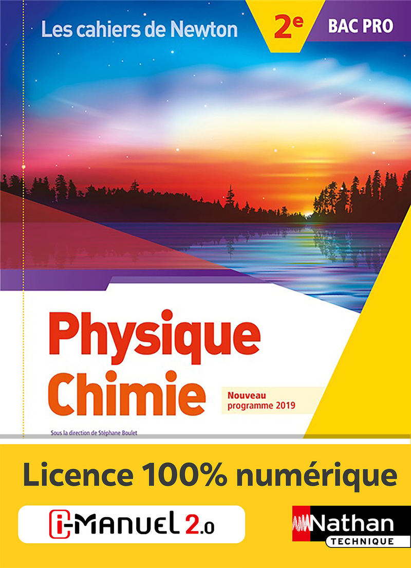 Physique-Chimie - 2de Bac Pro - Coll. Les cahiers de Newton - Ed. 2019