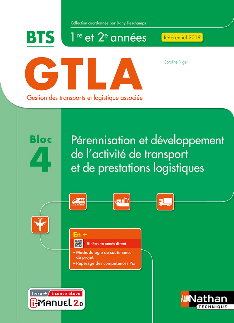 Bloc 4 - Pérennisation et développement de l’activité de transport et de prestations 
logistiques - BTS GTLA 1 et 2