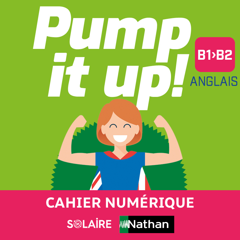 Pump It Up! Anglais B1>B2